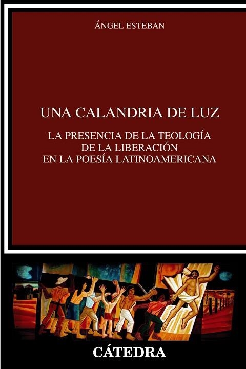 UNA CALANDRIA DE LUZ | 9788437649634 | ESTEBAN, ÁNGEL