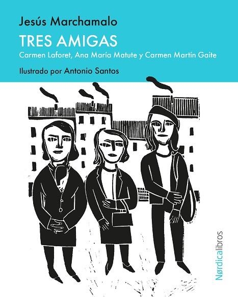 TRES AMIGAS | 9791387922344 | MARCHAMALO, JESÚS