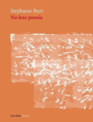 NO LEAS POESÍA | 9788419693525 | BURT, STEPHANIE
