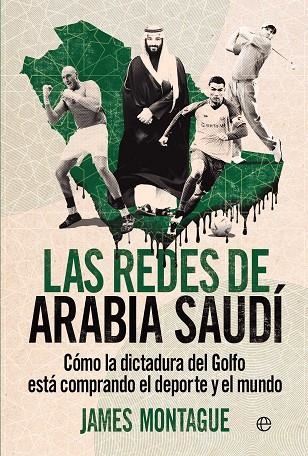 LAS REDES DE ARABIA SAUDÍ | 9788410942042 | MONTAGUE, JAMES