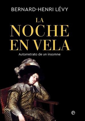 LA NOCHE EN VELA | 9788410942080 | LÉVY, BERNARD-HENRI