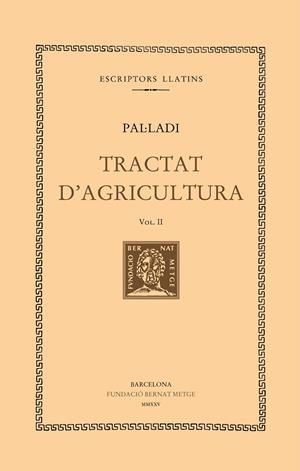 TRACTAT D'AGRICULTURA (VOL. II) | 9788498594645 | PAL·LADI