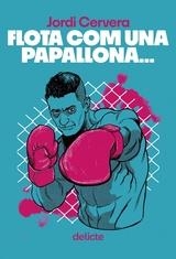 FLOTA COM UNA PAPALLONA | 9788419415554 | CERVERA, JORDI