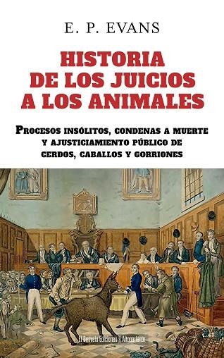 HISTORIA DE LOS JUICIOS A LOS ANIMALES | 9791387799366 | EDWARD PAYSON EVANS
