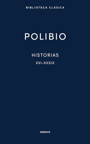 HISTORIAS XVI-XXXIX | 9788424941284 | POLIBIO