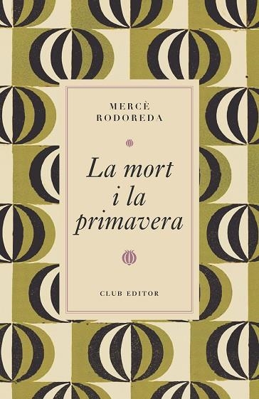 LA MORT I LA PRIMAVERA | 9788473294997 | RODOREDA, MERCÈ