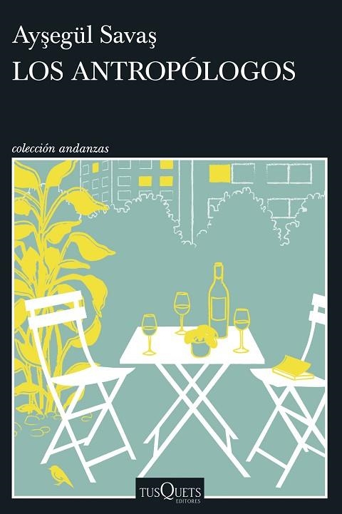 LOS ANTROPÓLOGOS | 9788411077057 | SAVAS, AYSEGÜL