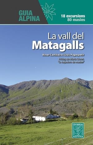 LA VALL DEL MATAGALLS | 9788470111976 | CASTIÑEIRA, ROSER