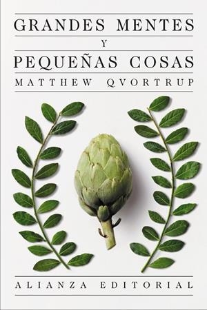 GRANDES MENTES Y PEQUEÑAS COSAS | 9791370091217 | QVORTRUP, MATTHEW