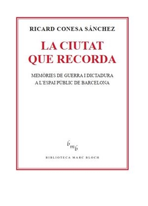 LA CIUTAT QUE RECORDA | 9788410328419 | CONESA SÁNCHEZ, RICARD