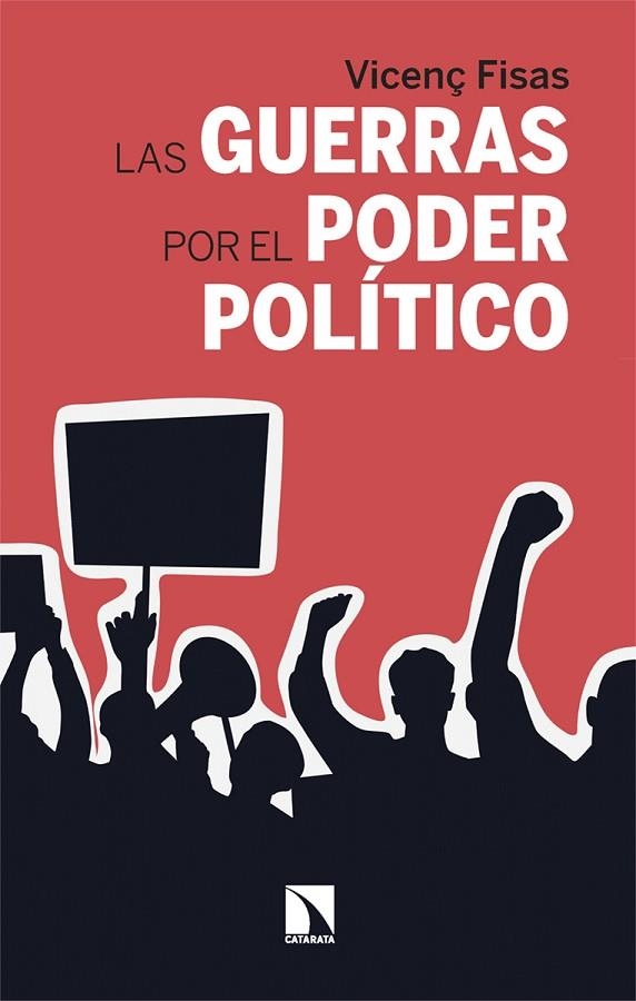 LAS GUERRAS POR EL PODER POLÍTICO | 9788410675292 | FISAS, VICENÇ
