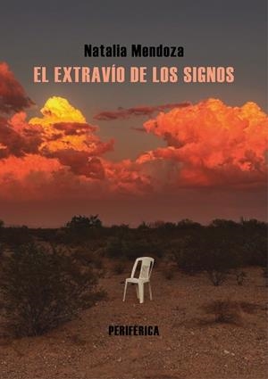 EL EXTRAVÍO DE LOS SIGNOS | 9788410171718 | MENDOZA, NATALIA