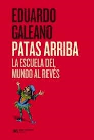 PATAS ARRIBA | 9788432321832 | GALEANO, EDUARDO