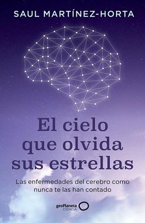 EL CIELO QUE OLVIDA SUS ESTRELLAS | 9788408302773 | MARTÍNEZ-HORTA, SAUL