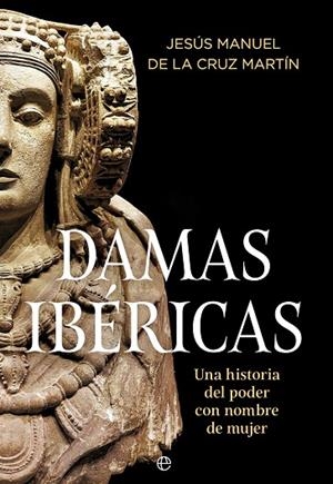 DAMAS IBÉRICAS | 9788410942257 | DE LA CRUZ MARTÍN, JESÚS MANUEL
