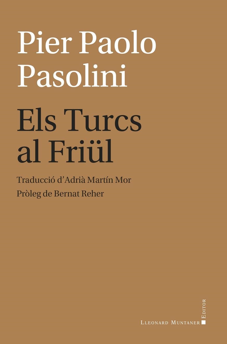 ELS TURCS AL FRIÜL | 9788410377684 | PASOLINI, PIER PAOLO
