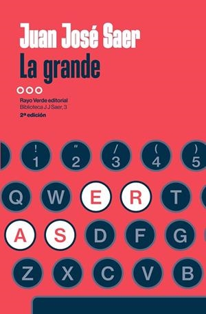 LA GRANDE | 9788410487475 | JOSÉ SAER, JUAN