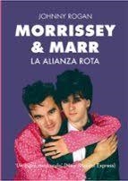 MORRISSEY & MARR. LA ALIANZA ROTA | 9791399099287 | ROGAN, JOHNNY