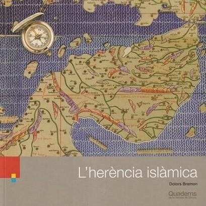 L'HERÈNCIA ISLÀMICA | 9788418734557 | BRAMON PLANAS, DOLORS