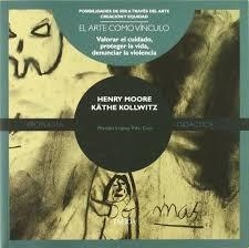 HENRY MOORE/ KATHE KOLLWITZ | 9788492491407 | LÓPEZ FDEZ.-CAO, MARIÁN