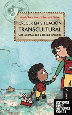 CRECER EN SITUACIÓN TRANSCULTURAL | 9788418095016 | MORO, MARIE ROSE/GOLSE, BERNARD