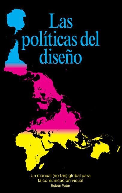 LAS POLÍTICAS DEL DISEÑO | 9791399089806 | PATER, RUBEN