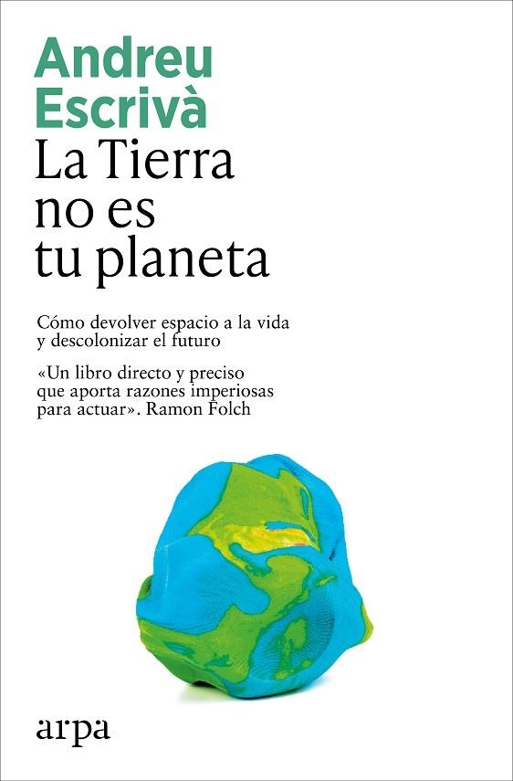 LA TIERRA NO ES TU PLANETA | 9791387833336 | ESCRIVÀ, ANDREU