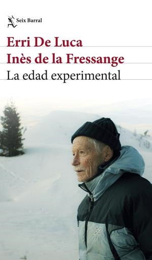 LA EDAD EXPERIMENTAL | 9788432249402 | ERRI DE LUCA/FRESSANGE, INÈS DE LA