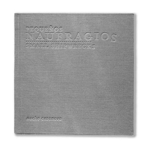 PEQUEÑOS NAUFRAGIOS | 9999900011814 | NACHO CASANOVA