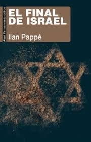 EL FIN DE ISRAEL | 9788446057956 | , ILAN PAPPE