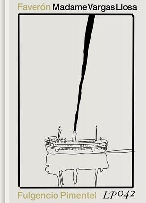 MADAME VARGAS LLOSA | 9788419737502 | FAVERÓN PATRIAU, GUSTAVO