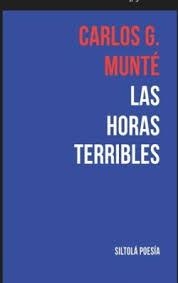 LAS HORAS TERRIBLES | 9788419298577 | GARCIA-MUNTÉ GARCÍA, CARLOS