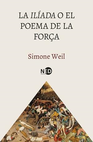 LA ILÍADA O EL POEMA DE LA FORÇA | 9788419407931 | WEIL, SIMONE