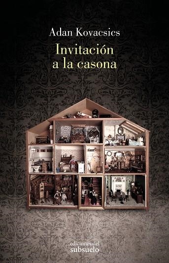 INVITACIÓN A LA CASONA | 9788412974751 | KOVACSICS, ADAN