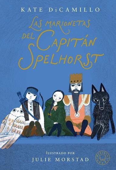 LAS MARIONETAS DEL CAPITÁN SPELHORST | 9791387748425 | DICAMILLO, KATE