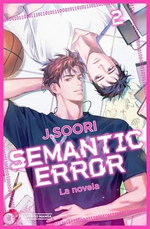 SEMANTIC ERROR (LA NOVELA) 2 | 9788410305434 | SOORI, J.