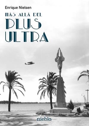 MAS ALLA DEL PLUS ULTRA | 9788412456523 | NIELSEN, ENRIQUE