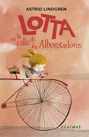 LOTTA EN LA CALLE DE LOS ALBOROTADORES | 9791387686284 | ASTRID LINDGREN