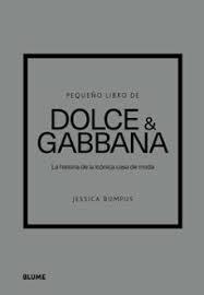 PEQUEÑO LIBRO DE DOLCE & GABBANA | 9788410469440 | BUMPUS, JESSICA