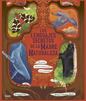 LOS LENGUAJES SECRETOS DE LA MADRE NATURALEZA | 9788410469945 | DAWNAY, GABBY/SAMSON ABADIE, MARGAUX