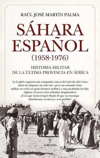 SÁHARA ESPAÑOL (1958-1976) | 9788410527720 | RAÚL JOSÉ MARTÍN PALMA