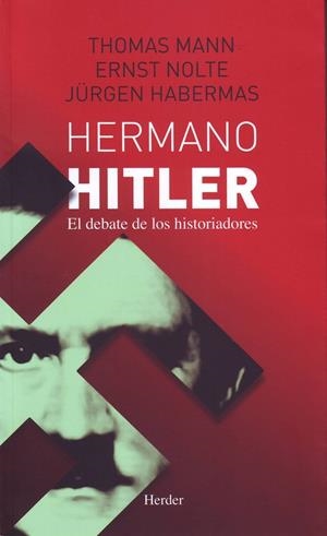 HERMANO HITLER | 9786077727200 | NOLTE, ERNST/MANN, THOMAS/HABERMAS, JÜRGEN
