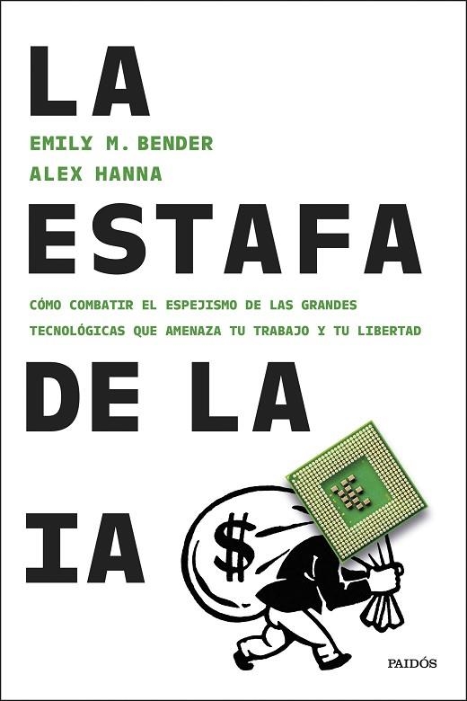 LA ESTAFA DE LA IA | 9788449344886 | BENDER, EMILY M./HANNA, ALEX