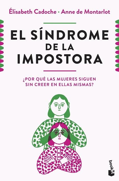 EL SÍNDROME DE LA IMPOSTORA | 9788411004633 | CADOCHE Y ANNE DE MONTARLOT, ELISABETH