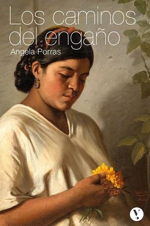 LOS CAMINOS DEL ENGAÑO | 9788412460858 | PORRAS, ANGELA