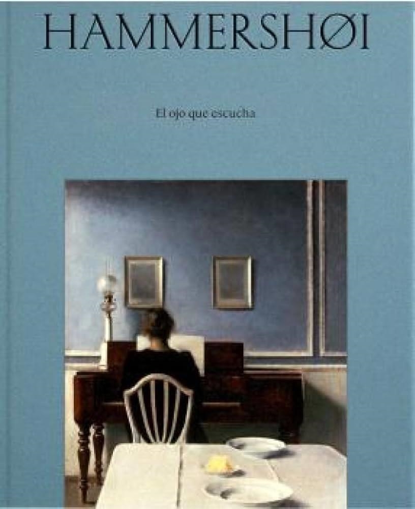 HAMMERSHØI. EL OJO QUE ESCUCHA | 9791387729073 | THYSSEN