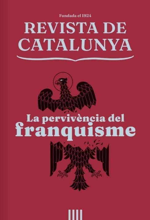 REVISTA DE CATALUNYA 332 LA PERVIVÈNCIA DEL FRANQUISME | 9999900011883