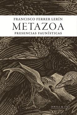 METAZOA | 9788412710083 | FERRER LERIN, FRANCISCO