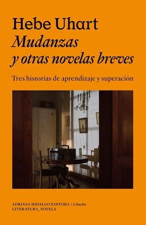MUDANZAS Y OTRAS NOVELAS BREVES | 9786316615480 | UHART, HEBE