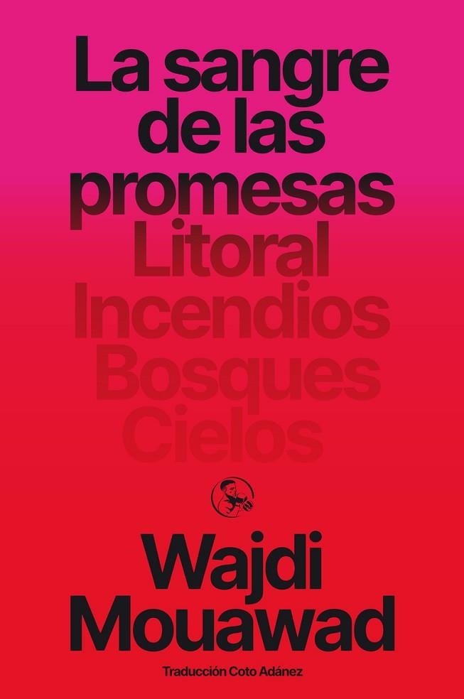 LA SANGRE DE LAS PROMESAS | 9788418782732 | MOUAWAD, WAJDI